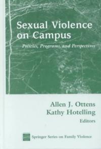 Sexual violence on campus : policies, programs, and perspectives