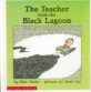 The Teacher from the Black Lagoon