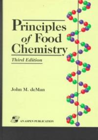 Principles of food chemistry / by John M. deMan
