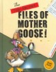 (The)top secret files of Mother Goose!