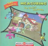 Measuring : the perfect playhouse