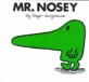 Mr. Nosey 