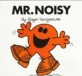 Mr. Noisy 