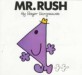 Mr. Rush 