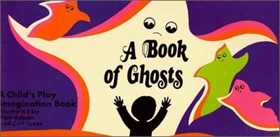 (A) Book of ghosts: a child's play imagination book