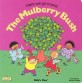 Here We Go Round the Mulberry Bush (Board Book)