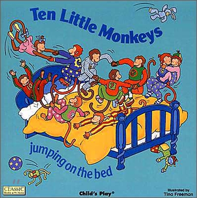 Ten little monkeys : Jumping on the bed