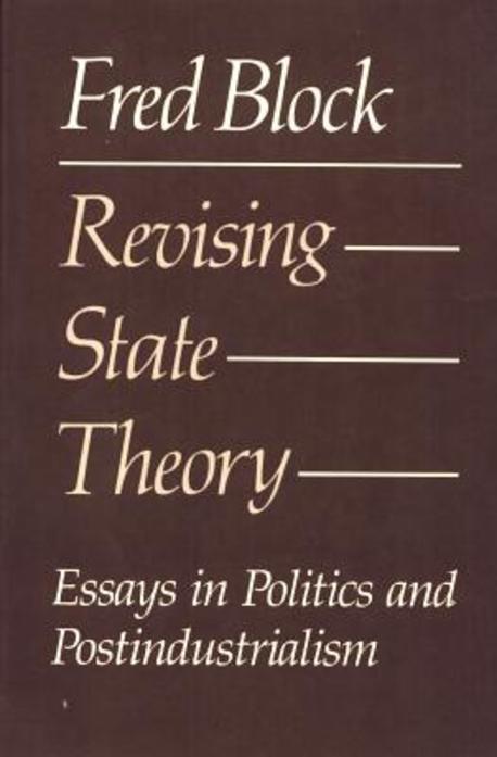 Revising State Theory : Essays in Politics and Postindustrialism