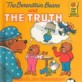 The Berenstain Bears and the Truth (Prebound, Bound for Schoo)