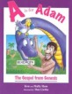 A Is for Adam : (The)Gospel from Genesis