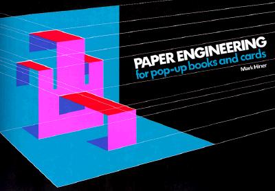 Paper engineering for pop-up books and cards