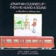 Jonathan Cleaned Upthen He Heard a Sound: Or Blackberry Subway Jam (Hardcover)