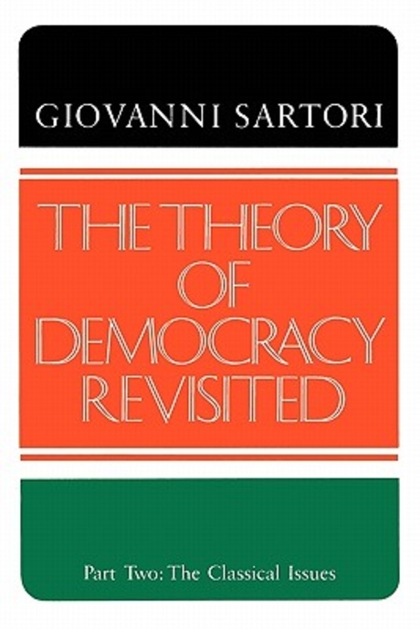 The theory of democracy revisited .2 ,the classical issues