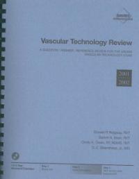 Vascular technology review : a review for the vascular technology exam, 2001-2002