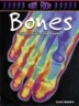 Bones : injury, illness and health