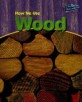 How We Use Wood (Library)