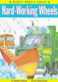 Hard-Working Wheels (Paperback)