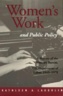 Women  s work and public policy : a history of the Women  s Bureau, U.S. Department of Labor, 1945-1970