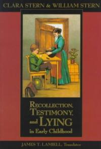 Recollection, testimony, and lying in early childhood