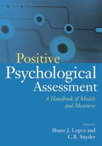 Positive Psychological Assessment : A Handbook of Models and Measures