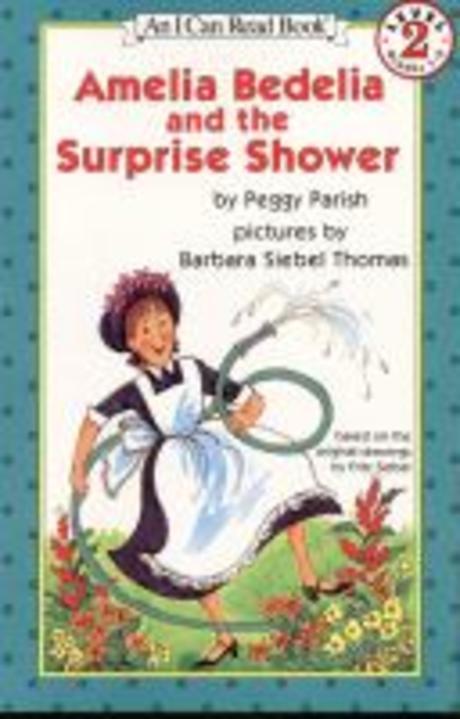 Amelia Bedelia and the Surprise Shower