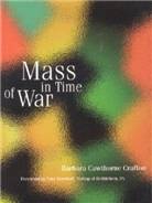 Mass in time of war- [electronic resource]