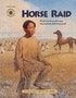 Horse raid : an Arapaho camp in the 1800's