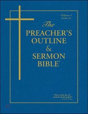 Preacher's Outline & Sermon Bible : Exodus 1, King James Version