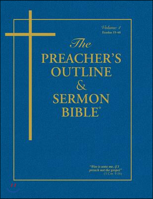 Preacher's Outline & Sermon Bible : Exodus 2, King James Version