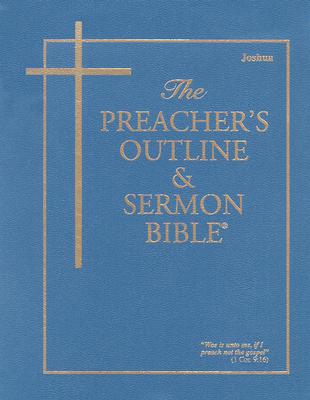 Preacher's Outline & Sermon Bible : Joshua, King James Version