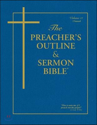 Preacher's Outline & Sermon Bible : 2 Samuel, King James Version