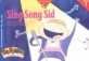 Sing-song sid