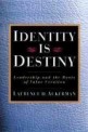Identity Is Destiny: Leadership and the Roots of <strong style='color:#496abc'>V</strong>alue Creation