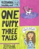 One puppy three tales