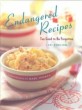 Endangered Recipes (Hardcover) - Too Good to Be Forgotten