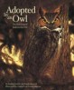 Adopted by an Owl: The True Story of Jackson the Owl (Hardcover)