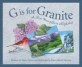 G is for Granite  :  A New Hampshire Alphaber