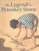 The Legend of the Petoskey Stone (Hardcover)