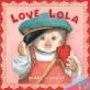 Love, Lola (Paperback)