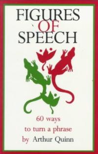 Figures of Speech : 60 ways to turn an phrase