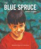 (The) blue spruce