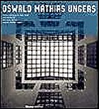 Oswald Mathias Ungers  : works and projects, 1991-1998