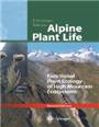 Alpine plant life : Functional plant ecology of high mountain ecosystems