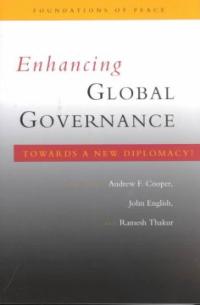 Enhancing global governance : towards a new diplomacy