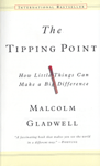 (The)Tipping Point = 티핑포인트 : How Little Things can Make a Big Difference