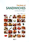 (The book of) sandwiches  : 108가지 샌드위치 만들기