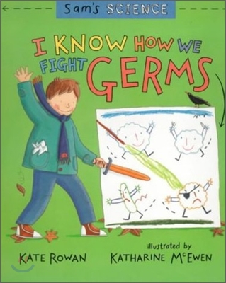 I Know How We Fight Germs