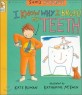 I Know Why I Brush My Teeth (Paperback, New ed)