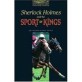 Sherlock Holmes And the Sport of Kings (Paperback) - Oxford Bookworms Library 1