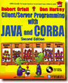 Client/Server Programming with JAVA and CORBA  / Rober Orfali  ; Dan Harkey 지음 ; 이영화 ...